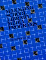Managing School Library Media Programs