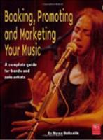 Booking, Promoting and Marketing Your Music