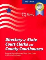 Directory of State Court Clerks & County Courthouses 2007