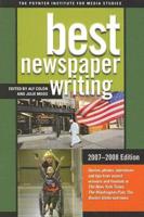 Best Newspaper Writing, 2007-2008