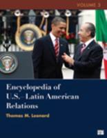 Encyclopedia of U.S.-Latin American Relations