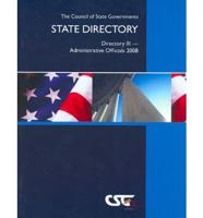 The Council of State Governments State Directory: Directory III--Administrative Officials