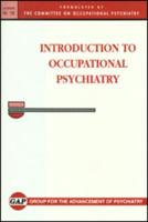 Introduction to Occupational Psychiatry