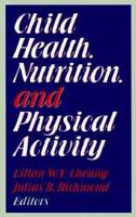 Child Health, Nutrition, and Physical Activity