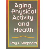 Aging, Physical Activity, and Health
