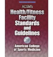 ACSM's Health Fitness Facility Standards and Guidelines