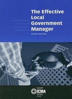 The Effective Local Government Manager