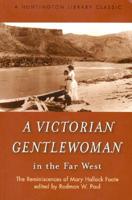 A Victorian Gentlewoman in the Far West