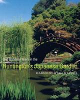 One Hundred Years in the Huntington's Japanese Garden