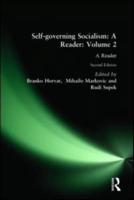 Self-Governing Socialism: A Reader: V. 2
