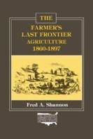 The Farmer's Last Frontier: Agriculture, 1860-97