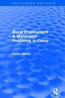 Rural Employment & Manpower Problems in China