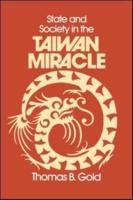 State and Society in the Taiwan Miracle
