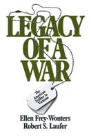 Legacy of a War: American Soldier in Vietnam