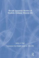 Recent Japanese Studies of Modern Chinese History (II)