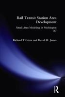 Rail Transit Station Area Development:: Small Area Modeling in Washington DC