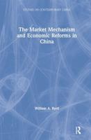 The Market Mechanism and Economic Reforms in China