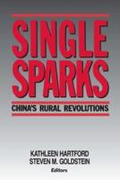 Single Sparks: China's Rural Revolutions