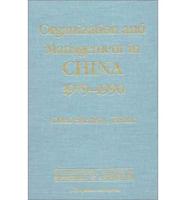 Organization and Management in China, 1979-1990
