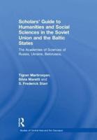 A Scholars' Guide to Humanities and Social Sciences in the Soviet Successor States