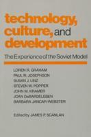 Technology, Culture and Development: The Experience of the Soviet Model