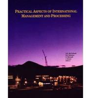 Practical Aspects of International Management and Processing