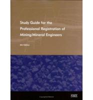 Study Guide for the Professional Registration of Mining/mineral Engineers