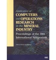 Apcom Application of Computers and Operations Research in the Mineral Industry: Proceedings of the 30th International Symposium