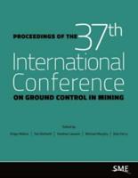 Proceedings of the 37th International Conference on Ground Control in Mining