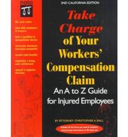 Take Charge of Your Workers' Compensation Claim