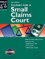 Everybody's Guide to Small Claims Court