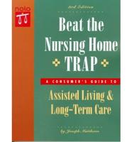 Beat the Nursing Home Trap