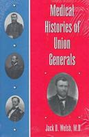 Medical Histories of Union Generals
