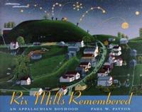 Rix Mills Remembered