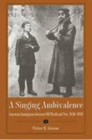 A Singing Ambivalence