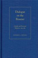 Dialogue on the Frontier