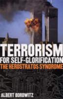 Terrorism for Self-Glorification