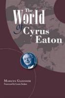The World of Cyrus Eaton