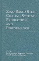 Zinc-Based Steel Coating Systems