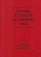 Gamma Titanium Aluminides 1999