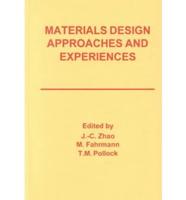 Materials Design Approaches and Experiences