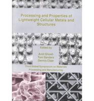 Processing and Properties of Lightweight Cellular Metals and Structures