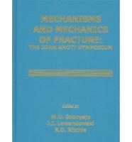 Mechanisms and Mechanics of Fracture