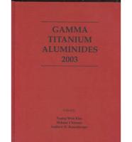 Gamma Titanium Aluminides 2003