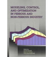 Modeling, Control, and Optimization in Ferrous and Nonferrous Industry