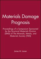 Materials Damage Prognosis