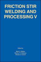 Friction Stir Welding and Processing V