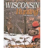 Wisconsin Hunting With Brian Lovett