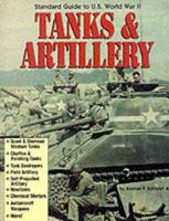 Standard Guide to U.S. World War II Tanks & Artillery