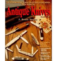The International Blade Collectors Association Price Guide to Antique Knives